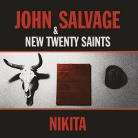 John Salvage & New Twenty Saints - Nikita (2022) MP3
