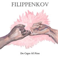 Filippenkov - De Capo Al Fine (2021) MP3