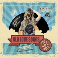 VA - Old Love Songs 70's-80's-90's (2022) MP3