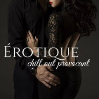 VA - Erotique chill out provocant (2022) MP3