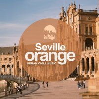 VA - Seville Orange. Urban Chill Music (2022) MP3
