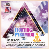 VA - Floating Pyramids: Ambient Meditation (2022) MP3