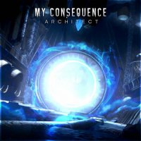 My Consequence - Architect (2022) MP3