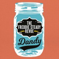 The Freddie Steady Revue - Dandy (2022) MP3