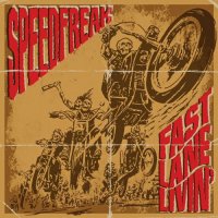 Speedfreak - Fast Lane Livin' (2022) MP3