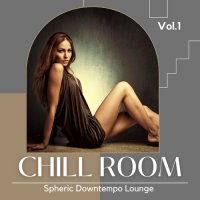VA - Chill Room, Vol.1 [Spheric Downtempo Lounge] (2022) MP3