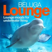 VA - Beluga Lounge, Vol. 1-4 [Lounge and Chill Out Moods for Underwater Living] (2011-2013) MP3