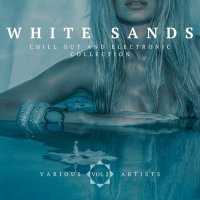 VA - White Sands, Vol. 2 [Chill Out And Electronic Collection] (2022) MP3