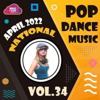 VA - National Pop Dance Music [Vol.34] (2022) MP3