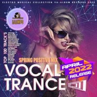 VA - Vocal Trance: Spring Positive Mix (2022) MP3