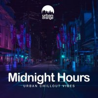 VA - Midnight Hours. Urban Chillout Vibes (2021) MP3