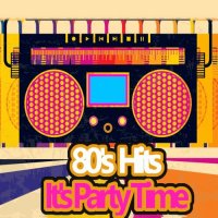 VA - 80's Hits It's Party Time (2022) MP3