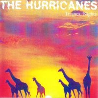 The Hurricanes - Tropical Nights (1988) MP3