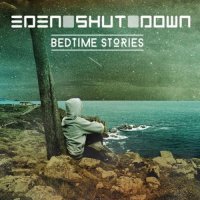 Eden Shut Down - Bedtime Stories (2022) MP3