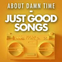VA - About Damn Time - Just Good Songs (2022) MP3
