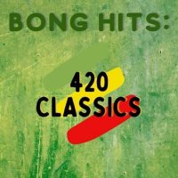 VA - Bong Hits: 420 Classics (2022) MP3