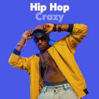 VA - Hip Hop Crazy (2022) MP3