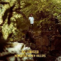 Joe Strouzer - Newcastle To New Orleans (2022) MP3