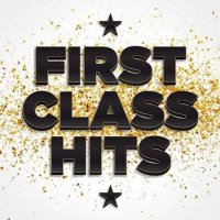 VA - First Class Hits (2022) MP3