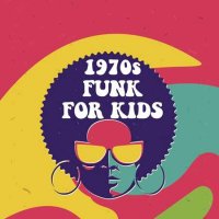VA - 1970s Funk For Kids (2022) MP3