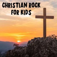 VA - Christian Rock For Kids (2022) MP3