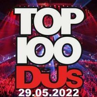 VA - Top 100 DJs Chart [29.05] (2022) MP3