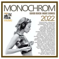 VA - The Monochrom: Rock Indie Songs (2022) MP3