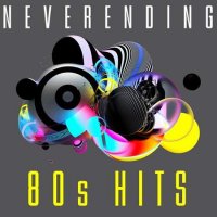 VA - Neverending 80s Hits (2022) MP3
