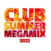 VA - Club Summer Megamix (2022) MP3