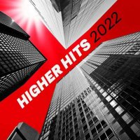 VA - Higher - Hits (2022) MP3