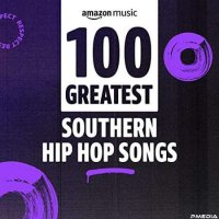 VA - 100 Greatest Southern Rap Songs (2022) MP3