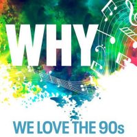 VA - Why - We Love the 90s (2022) MP3