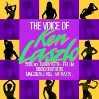 VA - The Voices Of Ken Laszlo (2021) MP3