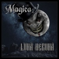 Magica - Luna Nebuna (2022) MP3