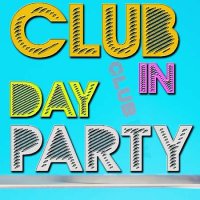 VA - Club Day In Party June (2022) MP3