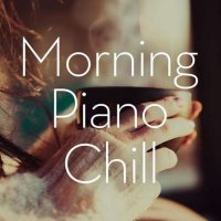 VA - Morning Piano Chill (2022) MP3