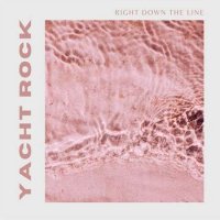 VA - Right Down the Line: Yacht Rock (2022) MP3