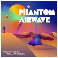 Phantom Airwave - Interstellar Transmission (2022) MP3