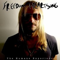 Freedom Heartsong - The Humane Experience (2022) MP3