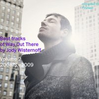 VA - Best tracks of Way Out There by Jody Wisternoff 2008.3-2009 [Vol.2] (2022) MP3