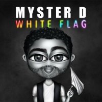 Myster D - White Flag (2022) MP3