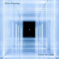 Silent Running - Follow The Light (2022) MP3