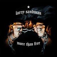 Larry Sandman - More Than Free (2022) MP3