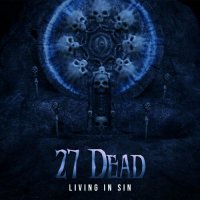 27 Dead - Living In Sin (2022) MP3