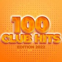 VA - 100 Club Hits - Edition (2022) MP3