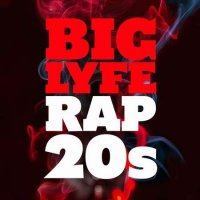 VA - Big Lyfe - Rap 20s (2022) MP3