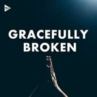 VA - Gracefully Broken (2022) MP3