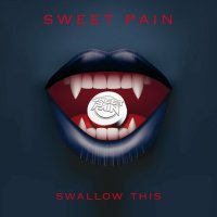 Sweet Pain - Swallow This (2022) MP3