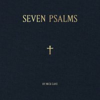 Nick Cave - Seven Psalms (2022) MP3
