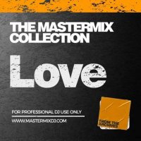 VA - Mastermix The Mastermix Collection - Love (2022) MP3